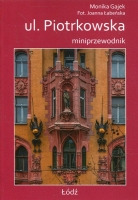 ul. Piotrkowska - miniprzewodnik