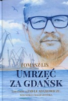 Umrzeć za Gdańsk