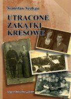 Utracone zakątki kresowe