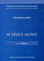 W epoce mowy. Tom 1. Kultura