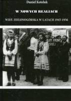 W nowych realiach. Wieś zielonogórska w latach 1945-1956