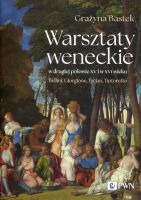 Warsztaty weneckie w drugiej połowie XV i w XVI wieku