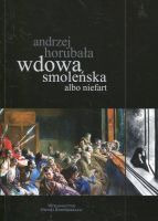 Wdowa smoleńska albo niefart