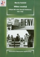 Widmo rewolucji. Polityka USA wobec Ameryki Południowej 1961-1968