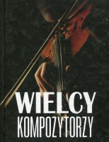 Wielcy kompozytorzy