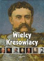 Wielcy Kresowiacy