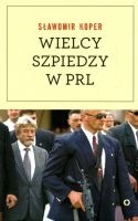 Wielcy szpiedzy w PRL