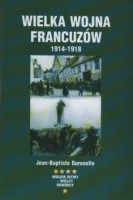 Wielka wojna Francuzów 1914 - 1918