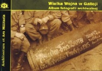 Wielka Wojna w Galicji