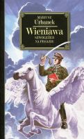 Wieniawa. Szwoleżer na pegazie