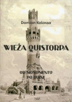 Wieża Quistorpa. Od monumentu po ruinę 