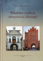 Wileńskie tradycje olsztyńskiej chirurgii