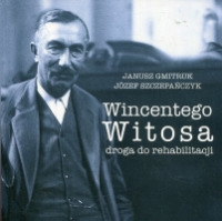 Wincentego Witosa droga do rehabilitacji