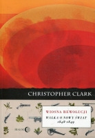 Wiosna rewolucji. Walka o nowy świat 1848-1849