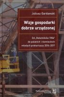 Wizje gospodarki dobrze urządzonej