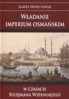 Władanie imperium osmańskim w czasach Sulejmana Wspaniałego