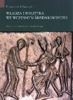 Władza i polityka we wczesnym średniowieczu