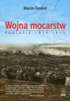 Wojna mocarstw Podlasie 1914-1915