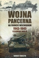 Wojna pancerna na froncie wschodnim 1943-1945 Czerwony walec