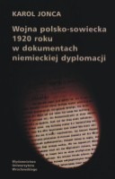 Wojna polsko-sowiecka 1920 roku w dokumentach niemieckiej dyplomacji