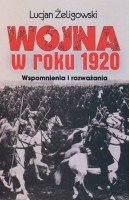 Wojna w roku 1920. Wspomnienia i rozważania