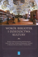 Wokół bibliotek i dziedzictwa kultury