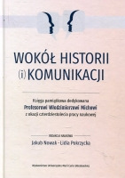 Wokół historii (i) komunikacji