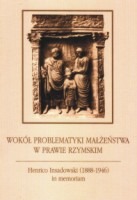 Wokół problematyki małżeństwa w prawie rzymskim