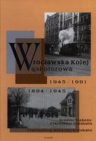 Wrocławska Kolej Wąskotorowa 1894-1991