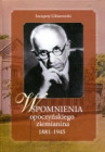 Wspomnienia opoczyńskiego ziemianina 1881-1945