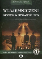 Wtajemniczeni. Spisek w sprawie UFO. Tom 1