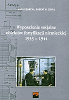 Wyposażenie socjalne obiektów fortyfikacji niemieckiej 1933-1944