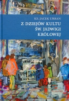 Z dziejów kultu św. Jadwigi Królowej
