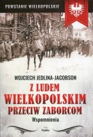 Z ludem wielkopolskim przeciw zaborcom