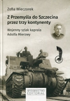 Z Przemyśla do Szczecina przez trzy kontynenty