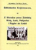 Z Sieradza przez Zduńską Wolę, Łask, Pabjanice i Rzgów do Łodzi