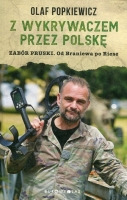 Z wykrywaczem przez Polskę. Zabór pruski. Od Braniewa po Riese