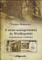 Z ziemi nowogródzkiej do Wielkopolski