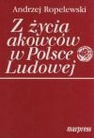 Z życia akowców w Polsce Ludowej