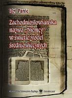 Zachodniosłowiańska nazwa NIEMCY w świetle źródeł średniowiecznych