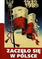 Zaczęło się w Polsce 1939-1989