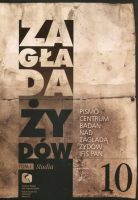 Zagłada Żydów Studia i Materiały Rocznik 10 t. 1-2