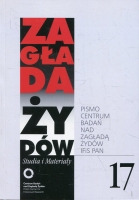 Zagłada Żydów Studia i Materiały Rocznik 17