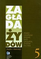 Zagłada Żydów Studia i Materiały Rocznik 5