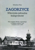 Zagorzyce. Wieczysta jałmużna bożogrobców