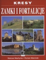 Zamki i fortalicje. Kresy