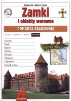 Zamki i obiekty warowne Pomorza Gdańskiego