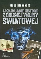 Zaskakujące historie z drugiej wojny światowej