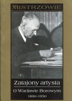 Zatajony artysta O Wacławie Borowym 1890-1950