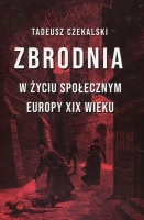 Zbrodnia w życiu społecznym Europy XIX wieku